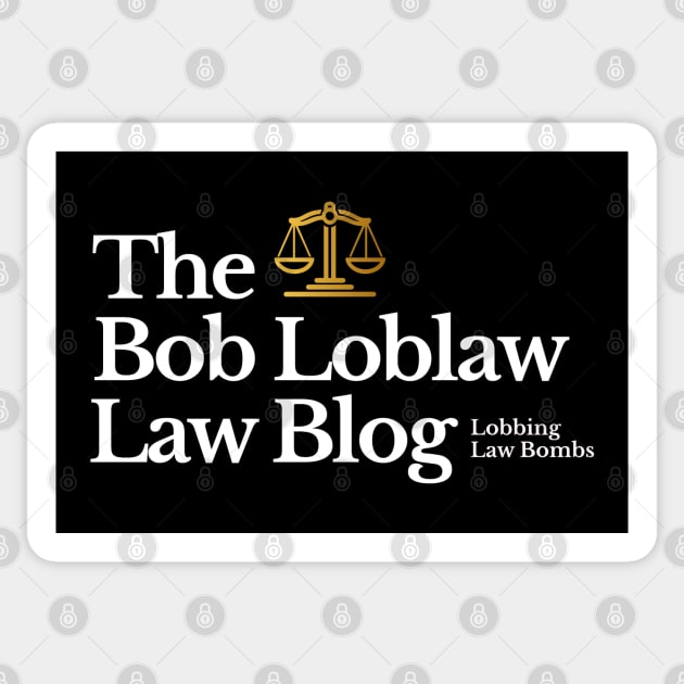 The Bob Loblaw Law Blog - Lobbing Law Bombs Sticker by BodinStreet